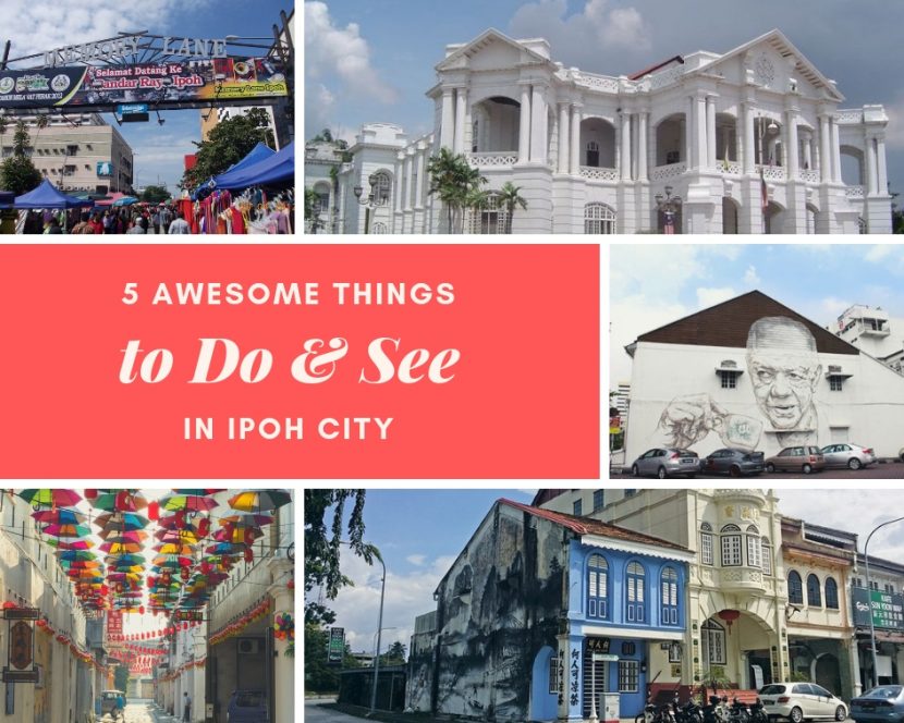 Awesome things to do and see in Ipoh City - Mu Hotel